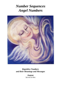 Joanne — Number Sequences (Angel Numbers) and their Messages
