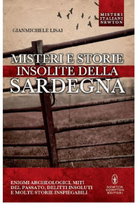 Gianmichele Lisai — Misteri e storie insolite della Sardegna