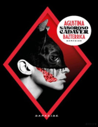 Agustina Bazterrica — Saboroso cadaver
