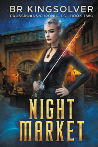 BR Kingsolver — Night Market - Crossroad Chronicles 2