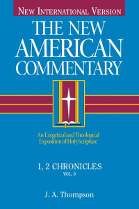 J. A. Thompson [Thompson, J.  A.] — 1, 2 Chronicles (NAC)