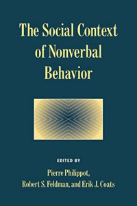 Pierre Philippot, Robert S. Feldman, Erik J. Coats — The Social Context of Nonverbal Behavior 