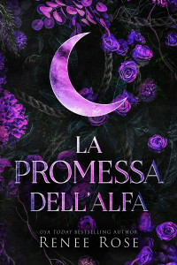 Renee Rose — La promessa dell’Alfa