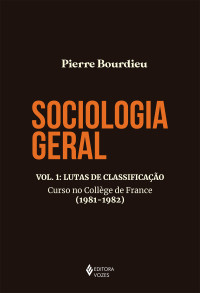 Pierre Bourdieu — Sociologia Geral