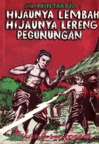 Singgih Hadi Mintardja — HIJAUNYA LEMBAH HIJAUNYA LERENG PEGUNUNGAN