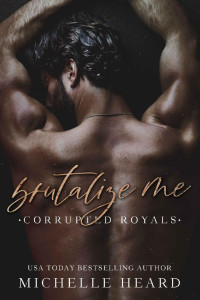 Michelle Heard — Brutalize Me