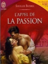 Shirlee Busbee [Busbee, Shirlee] — L'appel de la passion