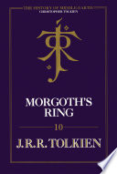 Christopher Tolkien — Morgoth’s Ring (The History of Middle-earth, Book 10)