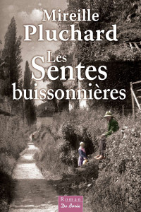 Mireille Pluchard — Les Sentes buissonnières