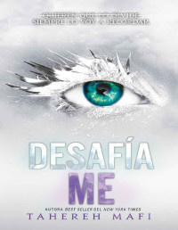 Tahereh Mafi — DESAFÍAME