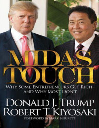 Robert T. Kiyosaki, Donald J. Trump — Midas Touch