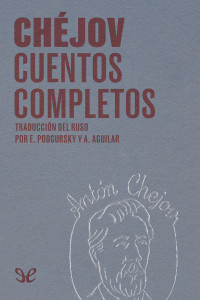 Antón Chéjov — Cuentos completos