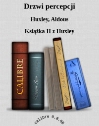 Aldous Huxley — Drzwi percepcji