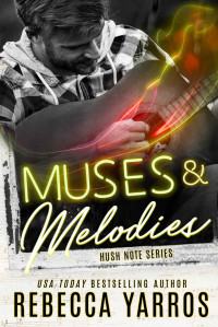 Yarros, Rebecca — MUSES AND MELODIES