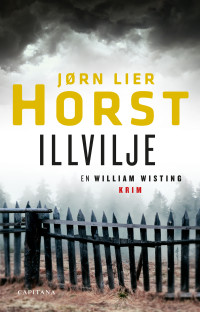 Horst, Jørn Lier — Illviljem