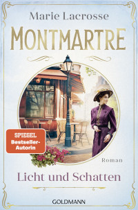 Marie Lacrosse — Montmartre - Licht und Schatten