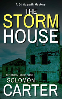 Solomon Carter — The Storm House