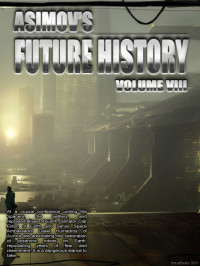 Isaac Asimov — Asimov's Future History 08