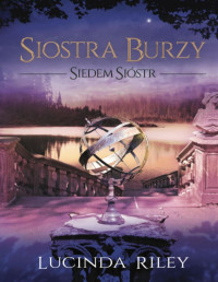 Lucinda Riley — Siostra Burzy. Siedem Sióstr