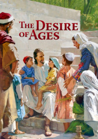 Ellen G. White — The Desire Of Ages Illustrated