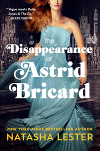 Natasha Lester — The Disappearance of Astrid Bricard