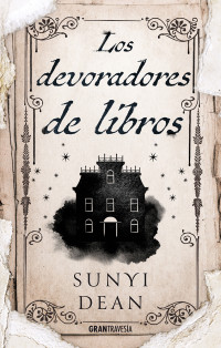 Sunyi Dean — Los devoradores de libros