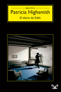 Patricia Highsmith — El diario de Edith