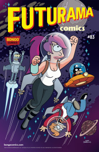 Art Villanueva & Ian Boothby & James Lloyd & Jason Ho & Karen Bates & Mike Rote & Nathan Kane — Futurama Comics #83: Bendocchio!