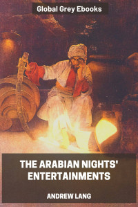 Andrew Lang — Arabian Nights Entertainments