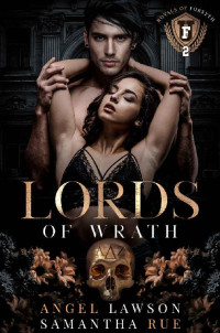 Lawson, Angel & Rue, Samantha — Lords of Wrath (The Royals of Forsyth University 2)