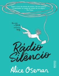 Alice Oseman — Rádio Silêncio