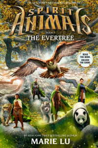 Lu, Marie — [Spirit Animals 07] • The Evertree