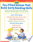Caroline Linse — 20 Fun-filled Games that Build Early Reading Skills