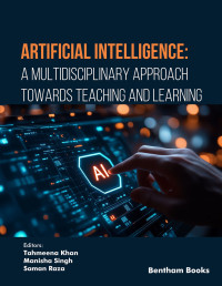 Tahmeena Khan — Artificial Intelligence: A Multidisciplinary Approach towards Teaching and Learning