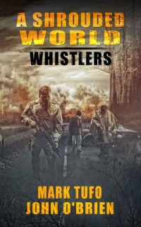 Mark Tufo, John O'Brien [Mark Tufo, John O'Brien] — Whistlers (asw1)