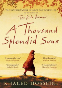 Khaled Hosseini [Hosseini, Khaled] — A Thousand Splendid Suns