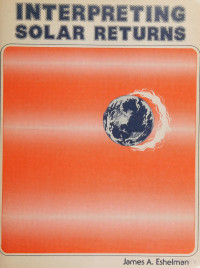 James A. Eshelman — Interpreting Solar Returns