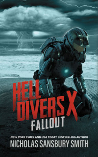 Nicholas Sansbury Smith — Hell Divers X: Fallout