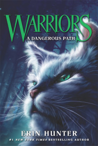 Erin Hunter — A Dangerous Path