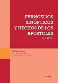 Edo Lorrio, Pablo María — Evangelios sinópticos y hechos de los Apóstoles