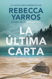 Rebecca Yarros — La última carta