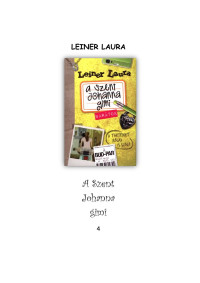 *22074* — Leiner Laura - A Szent Johanna gimi 04. Barátok