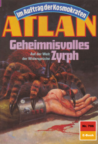 H. G. Francis — 706 Geheimnisvolles Zyrph