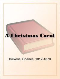 Charles Dickens — A Christmas Carol