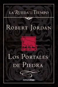 Robert Jordan [Robert Jordan] — Los Portales de Piedra (lrdt4)