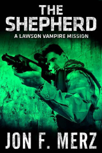 Jon F. Merz [Merz, Jon F.] — The Shepherd