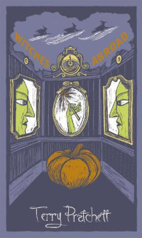 Terry Pratchett — Witches Abroad