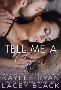 Kaylee Ryan, Lacey Black — Tell Me A Story
