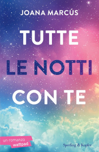 Joana Marcús — Tutte le notti con te