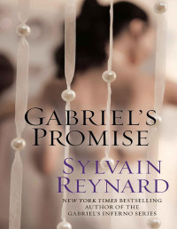 Reynard, Sylvain [Reynard, Sylvain] — A promessa de Gabriel (Gabriel's Promise)